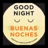Good Night-Buenas Noches