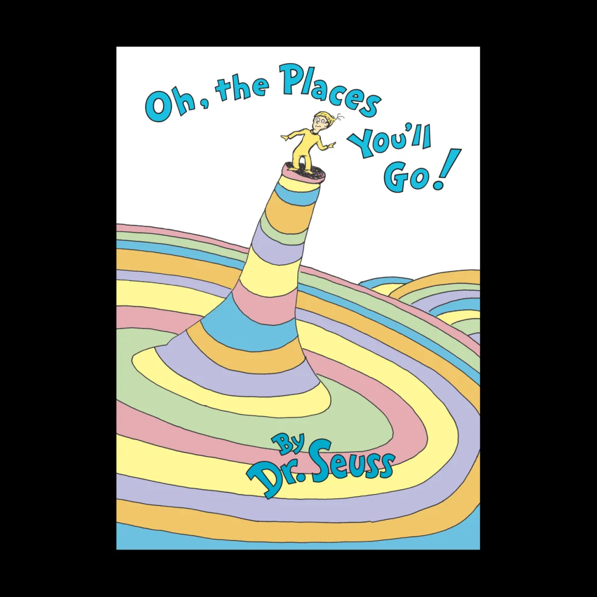 Oh, The Places You'll Go!