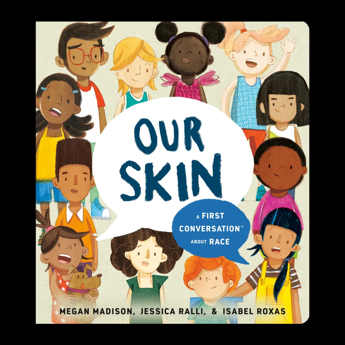 Our Skin: A First Conversation About Race